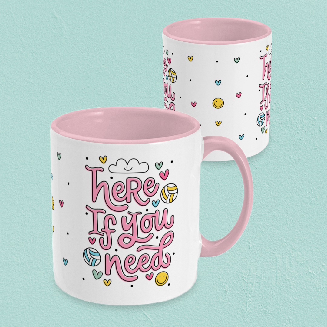 Here If You Need White & Pink Mug