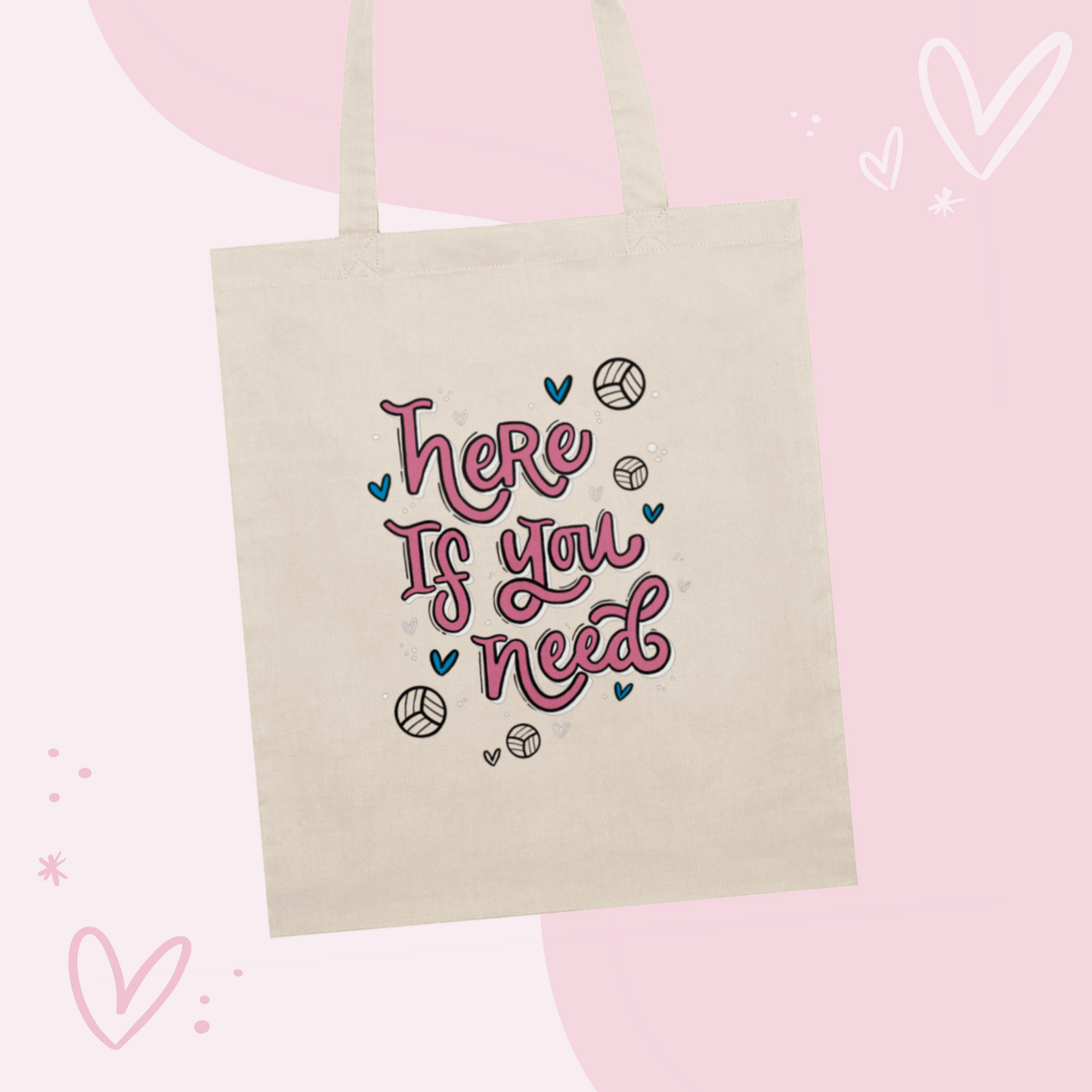 Here If You Need Tote