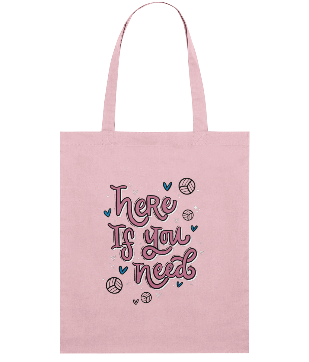 Here If You Need Tote